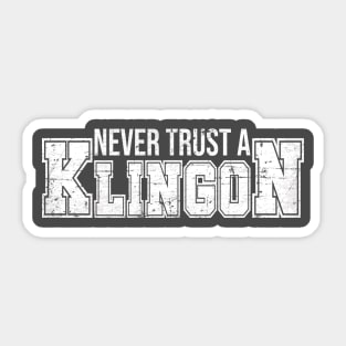 Never Trust a Klingon (White Text) Sticker